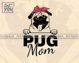 Pug Mom Svg File